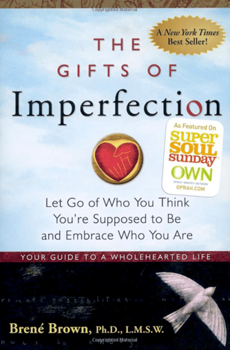 The Gifts of Impercection 