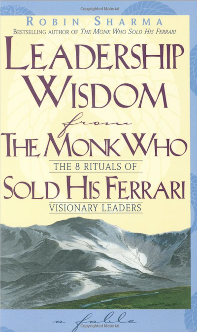 leadership wisdom from the monk who sold his ferrari